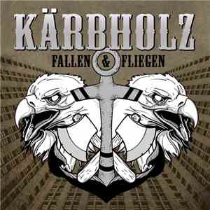 Kärbholz - Fallen & Fliegen download mp3