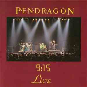 Pendragon  - 9:15 Live download mp3
