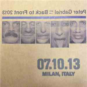 Peter Gabriel - Back To Front 2013 - 07.10.2013 Milan, Italy download mp3