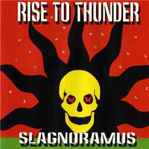 Rise To Thunder - Slagnoramus download mp3