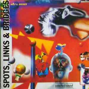 Rolf A. Krüger - Spots, Links & Bridges download mp3