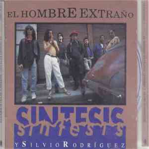 Sintesis Y Silvio Rodríguez - El Hombre Extraño mp3 download