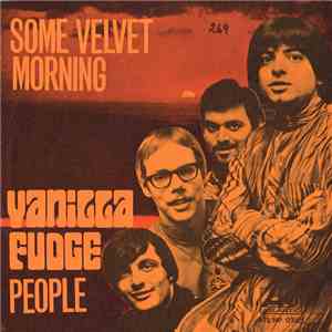 Vanilla Fudge - Some Velvet Morning download mp3