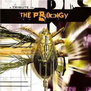 Various - A Tribute To The Prodigy download mp3