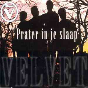 Velvet  - Prater In Je Slaap download mp3
