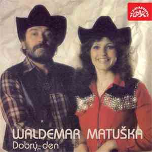 Waldemar Matuška - Dobrý Den download mp3