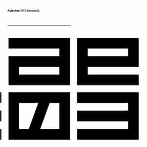 Autechre - NTS Session 3 download mp3