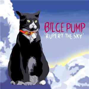 Bilge Pump - Rupert The Sky download mp3