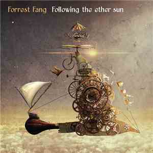 Forrest Fang - Following The Ether Sun mp3 download