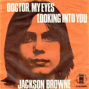 Jackson Browne - Doctor My Eyes download mp3