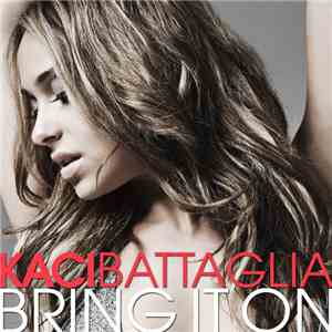 Kaci Battaglia - Bring It On download mp3