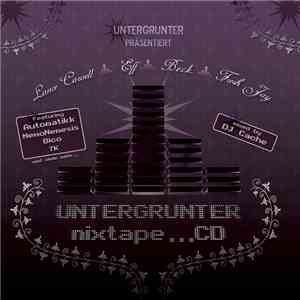 Lance Carvell, Eff , B.e.c.k., Fresh Jay  - Untergrunter Nixtape...CD download mp3