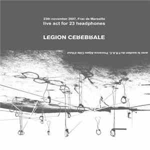 Légion Cérébrale - Live Act For 23 Headphones download mp3