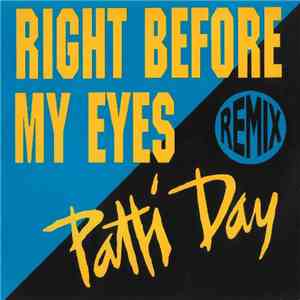 Patti Day - Right Before My Eyes (Remix) mp3 download