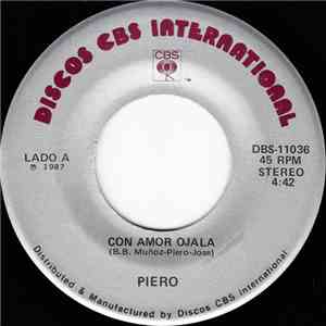 Piero  - Con Amor Ojala / Yo Canto, Siempre Canto download mp3