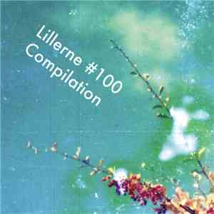 Various - Lillerne #100 Compilation download mp3