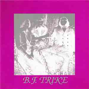 B.F. Trike - B.F. Trike download mp3