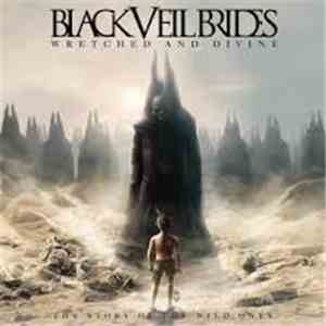 Black Veil Brides - Wretched And Divine: The Story Of The Wild Ones download mp3