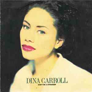 Dina Carroll - Don't Be A Stranger download mp3