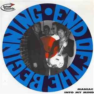End Of The Beginning - Maniac / Into My Mind download mp3