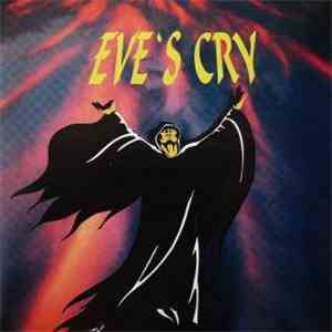 Eve's Cry - Eve's Cry download mp3