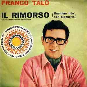 Franco Talò - Il Rimorso (Bambina Mia Non Piangere) download mp3