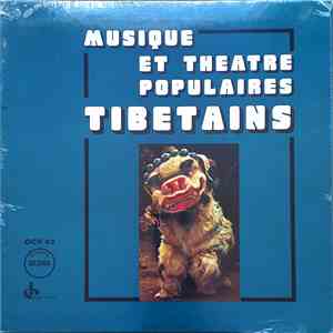 Georges Luneau - Musique Et Theatre Populaires Tibetains download mp3