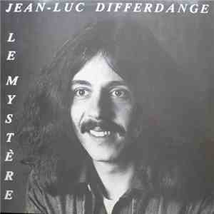 Jean-Luc Differdange - Le Mystére download mp3