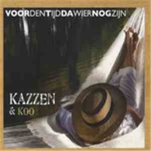 Kazzen & Koo - Voordentijddawiernogzijn download mp3