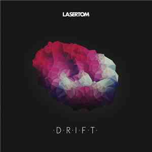 Lasertom - Drift download mp3