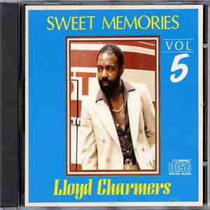 Lloyd Charmers - Sweet Memories Vol. 5 download mp3