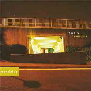 Mandalay - This Life (Remixes) (Disc 2) download mp3
