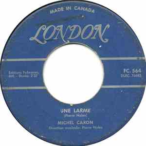 Michel Caron  - Une Larme / Auprès De Toi download mp3