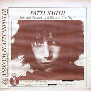 Patti Smith - Teenage Perversity & Ships In The Night download mp3