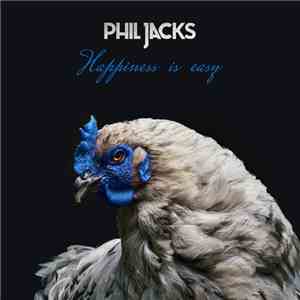 Phil Jacks - Happiness is easy download mp3