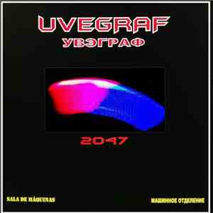 Uvegraf - 2047 - Sala De Máquinas download mp3