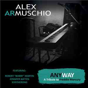Alessandro Armuschio - Anyway - A Tribute to Freddie Mercury download mp3
