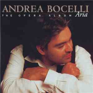 Andrea Bocelli - Aria · The Opera Album download mp3
