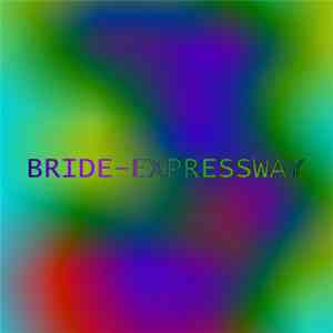 Bride  - Expressway download mp3