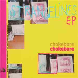 Chokebore - Strange Lines EP download mp3