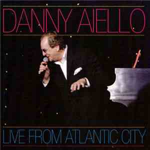 Danny Aiello - Live From Atlantic City With Joe Geary & The Guys download mp3
