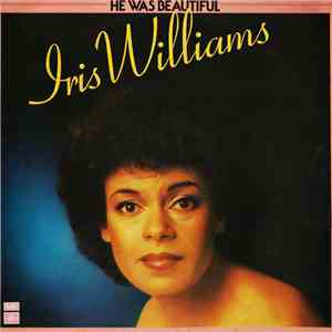 Iris Williams - He Was Beautiful download mp3