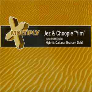 Jez & Choopie - Yim download mp3