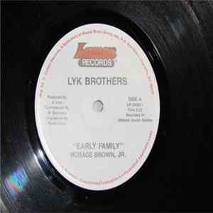 Lyk Brothers, Horace Brown, Jr. - Early Family / You Are The One (My Destiny) download mp3
