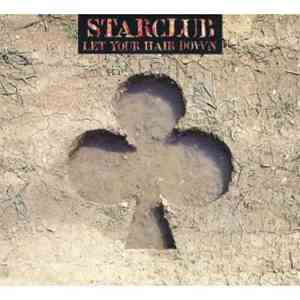 Starclub - Let Your Hair Down download mp3