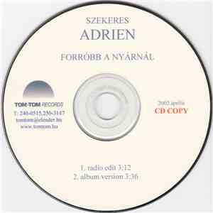 Szekeres Adrien - Forróbb A Nyárnál download mp3