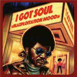 Various - I Got Soul "Blaxploitation Mood" mp3 download