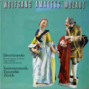 Wolfgang Amadeus Mozart, Kammermusik-Ensemble Zürich - Divertimento download mp3