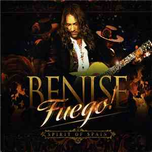 Benise - Fuego! - Spirit Of Spain download mp3