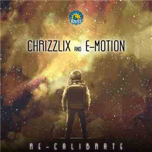 Chrizzlix And E-Motion  - Re - Calibrate download mp3